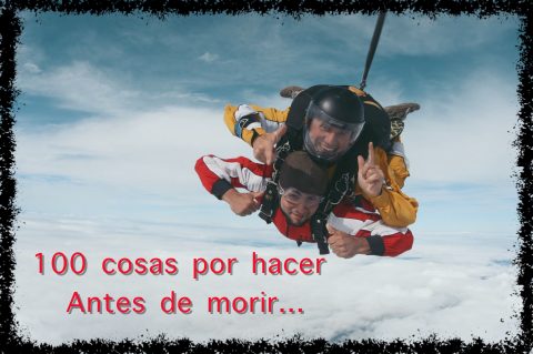 Lista actualizada de 100 Cosas por hacer antes de morir – 2025